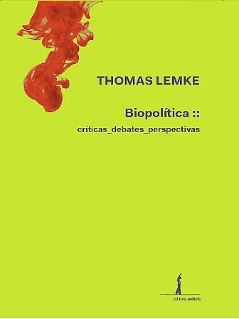 Biopolítica: críticas, debates e perspectivas