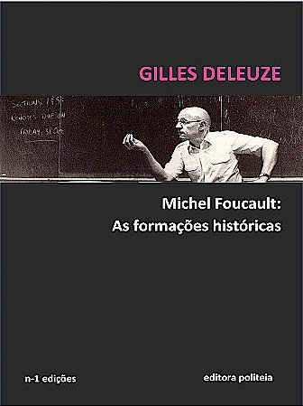 Michel Foucault: as formações históricas