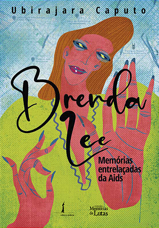 Brenda Lee - memórias entrelaçadas da Aids