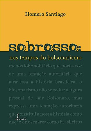 Sobrosso nos tempos do bolsonarismo