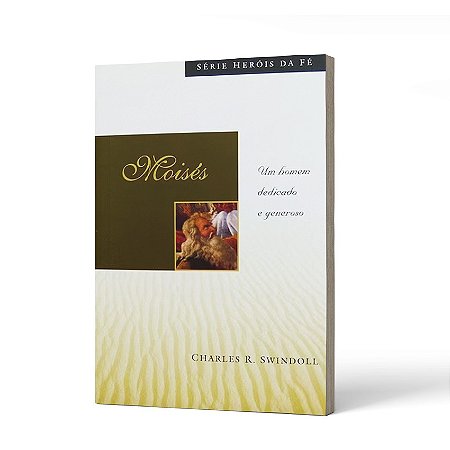 MOISES - CHARLES R. SWINDOLL