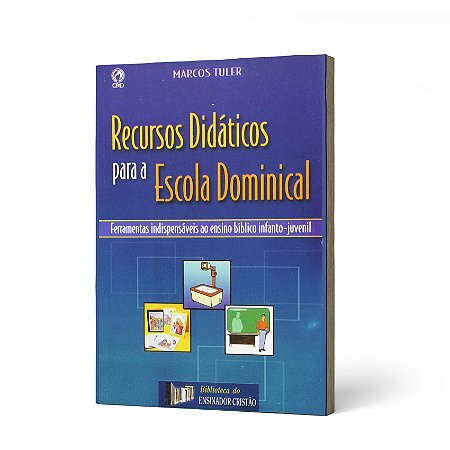 RECURSOS DIDATICOS PARA A ESCOLA DOMINICAL - MARCOS TULER