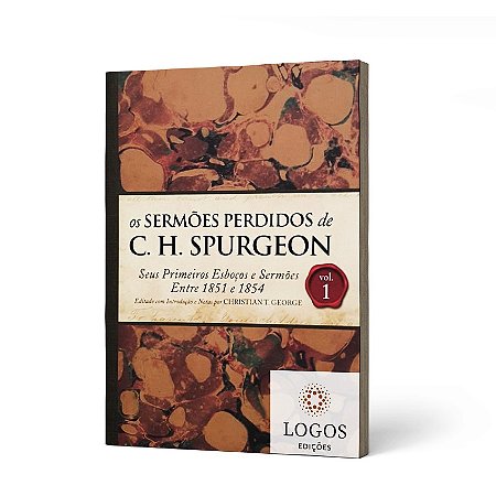 OS SERMOES DE C.H. SPURGEON - VOL. 1 - SPURGEON, C. H.