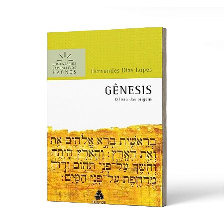 GENESIS - COMENTARIOS EXPOSITIVOS - LOPES, HERNANDES DIAS