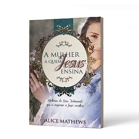 A MULHER A QUEM JESUS ENSINA -