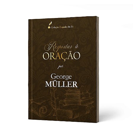 RESPOSTAS A ORACAO - GEORGE MULLER