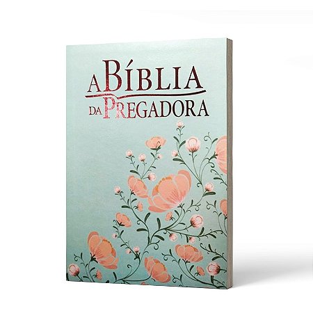 BIBLIA DA  PREGADORA  CAPA AMORE FLORIDO IMPRESSO -