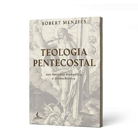 TEOLOGIA PENTECOSTAL -
