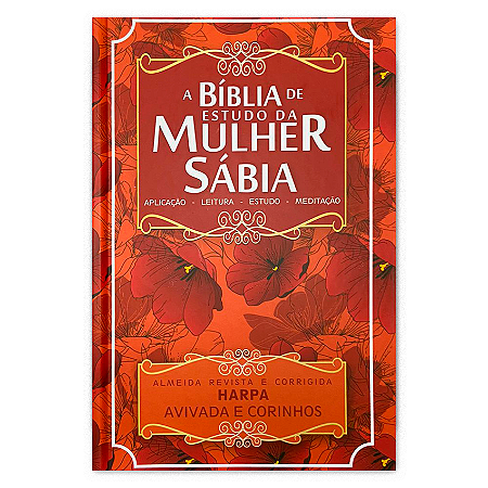 BIBLIA DE ESTUDO DA MULHER SABIA JFA CAPA DURA FLORAL COR LARANJA