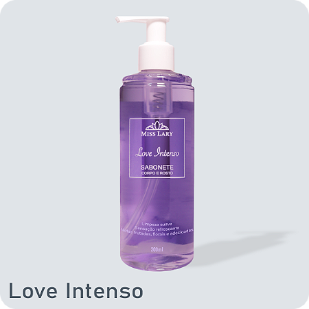 Sabonete Líquido Corpo e Rosto - Love Intenso