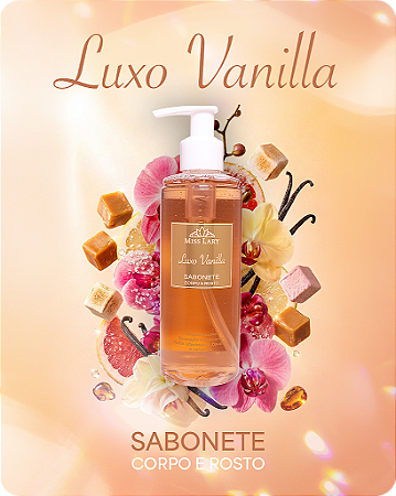Sabonete Líquido Corpo e Rosto - Luxo Vanilla - PEQUENOS DEFEITOS