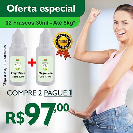 Perca até 5kg/30 dias* - Kit 2 Gotinha Natural Magreseca - 1 Frasco 30ml + 1 Grátis.