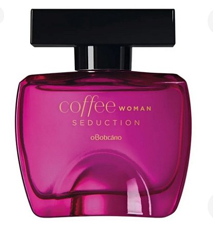Coffe woman Seduction fragrância feminina