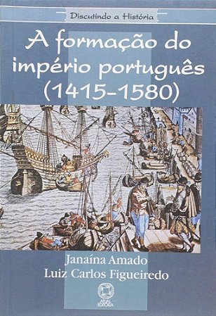Livro A Formação Do Império Português (1415-1580)