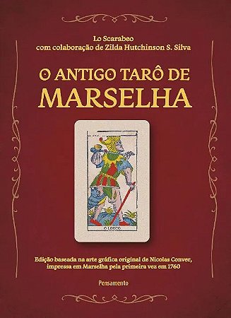 O ANTIGO TARO DE MARSELHA - 2 EDICAO