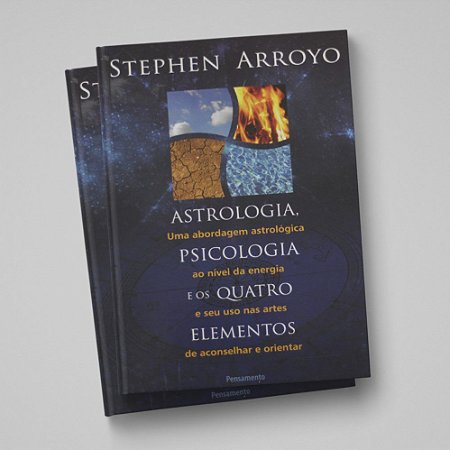 ASTROLOGIA, PSICOLOGIA E OS QUATRO ELEMENTOS - NOVA