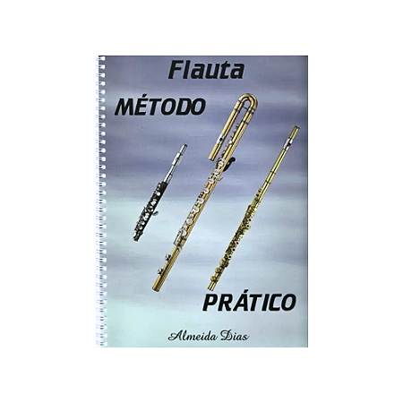 MÉTODO FLAUTA TRANSVERSAL ALMEIDA DIAS