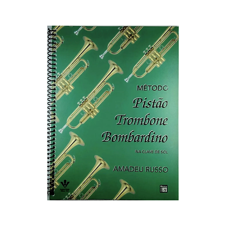 MÉTODO PARA TROMPETE, TROMBONE E BOMBARDINO AMADEU RUSSO