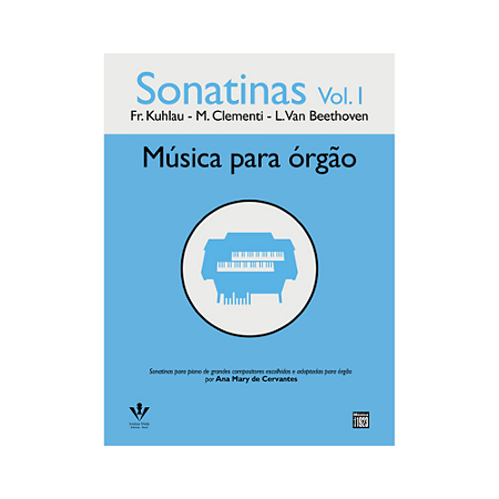 SONATINAS - MÚSICA PARA ÓRGÃO VOL 1