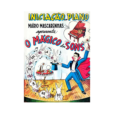 MÉTODO INICIAÇÃO AO PIANO - O MÁGICO DOS SONS