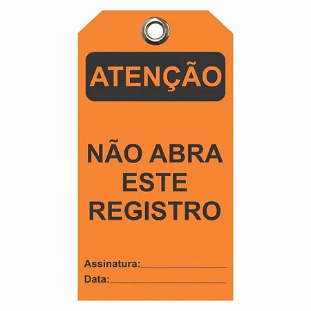 Etiqueta De Atençao / Descr.: Nao Abra Este Registro Etla03 Tagout
