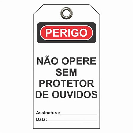 Etiqueta De Perigo Flexivel / Descr.: Nao Opere S/ Protetor De Ouvido Etfbr04 Tagout