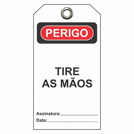 Etiqueta De Perigo Flexivel / Descr.: Tire As Maos Etfbr10 Tagout