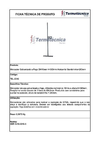 Minicaptor Galv. A Fogo Diam. Nominal=10Mm H=300Mm Fixacao Horizontal Com Bandeirinha P/ Conexao Tel-2042 Termotécnica