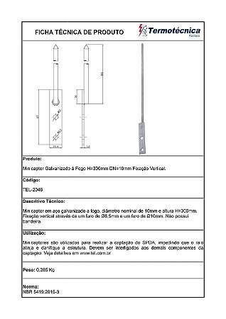 Minicaptor Galv. A Fogo Diam. Nominal=10Mm H=300Mm Fixacao Vertical Tel-2046 Termotécnica