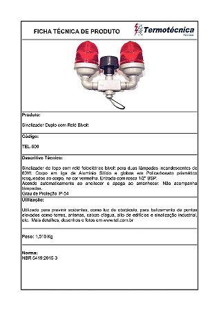 Sinalizador Duplo Com Rele Fotoeletrico Bivolt Rosca Femea 1/2P Bsp Soquete E27 Fornecido Sem Lampada Tel-600 Termotécni