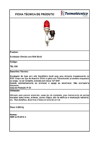 Sinalizador Simples Com Rele Fotoeletrico Bivolt Rosca Femea 1/2P Bsp Soquete E27 Fornecido Sem Lampada Tel-590 Termotéc
