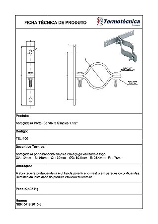 Abracadeira Porta-Bandeira Simples Diam. 1.1/2 Pol. Em Aco Galv. A Fogo Tel-100 Termotécnica