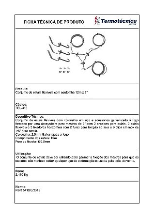 Conjunto De Estais Flexivel C/ Cordoalha De Aco Galv. 12 Metros Cada Estai Abracadeira 2 Pol Tel-413 Termotécnica