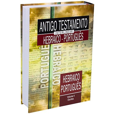 ANTIGO TESTAMENTO INTERLINEAR HEBRAICO - PORTUGUÊS - VOLUME 4 - SBB