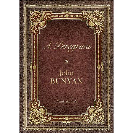 LIVRO A PEREGRINA - JOHN BUNYAN