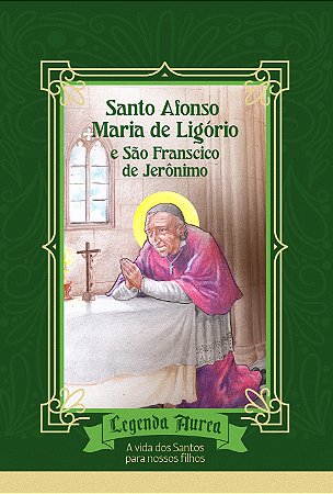 Santo Afonso Maria de Ligório e São Francisco de Jerônimo