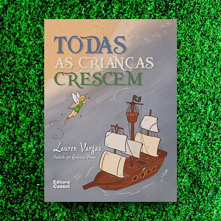 Todas as crianças crescem