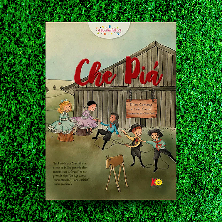 Che Piá -O Rio Grande dos pequerruchos