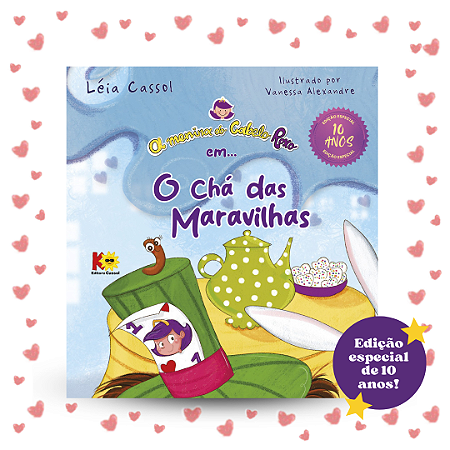 A Menina do Cabelo Roxo em: O Chá das Maravilhas. 2 Ed.