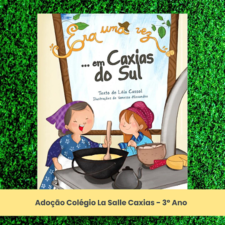 Adoção "Era uma vez... Em Caxias do Sul" - La Salle Caxias - 3º Ano