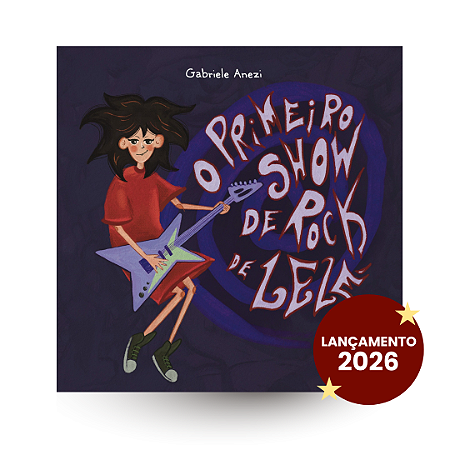O primeiro show de Rock da Lelé | Gabriele Anezi