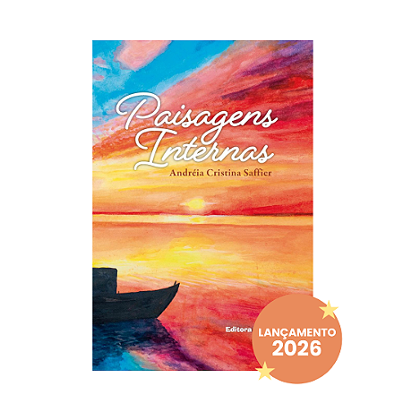Paisagens internas | Andréia Cristina Saffier