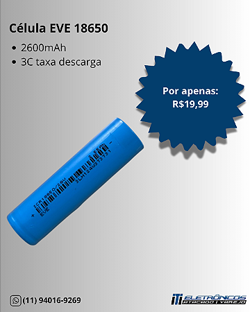 Célula EVE 18650 26V - 2600 à 2799 mAh 3.7V 7.5A