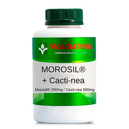 Morosil® 250mg + Cacti-nea 500mg - Com Selo de Autenticidade - Vida Natural
