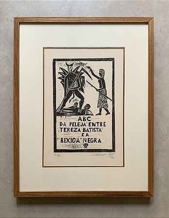 Calasans Neto - xilogravura 45x35cm - Tereza Batista cansada de guerra