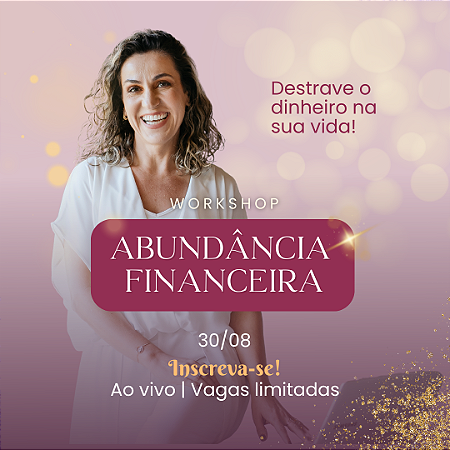 Workshop da Abundância Financeira
