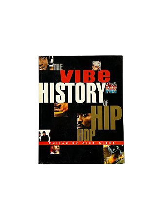 LIVRO VIBE "HISTORY OF HIP-HOP"