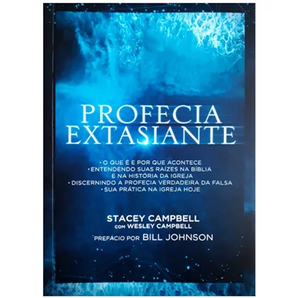 Profecia Extasiante - Stacey e Wesley Campbell