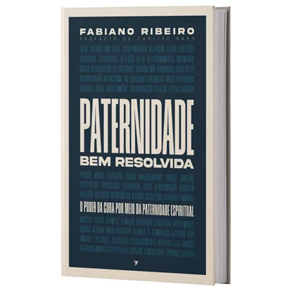 Paternidade Bem Resolvida - Fabiano Ribeiro