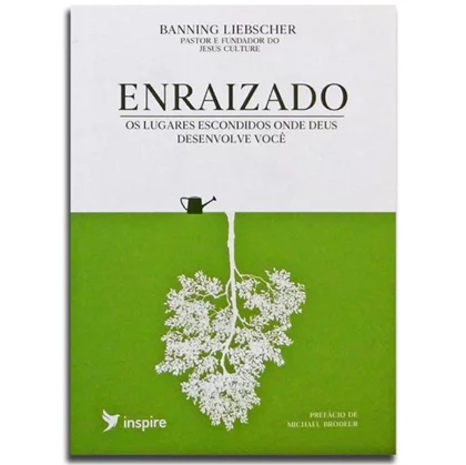 Enraizado - Banning Liebscher